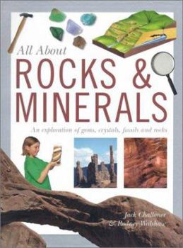 Paperback All about Rocks & Minerals: An Exploration of Gems, Crystals, Fossils and Rocks Book