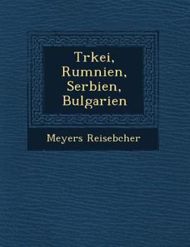 Paperback T�rkei, Rum�nien, Serbien, Bulgarien [German] Book