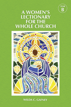 Hardcover A Women's Lectionary for the Whole Church Year B Book