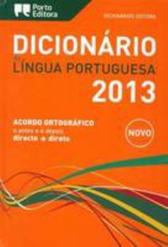 Hardcover Dicionario Da Lingua Portuguesa: Edn. 2013 [Portuguese] Book