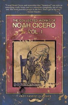 Paperback The Collected Works of Noah Cicero Vol. I Book
