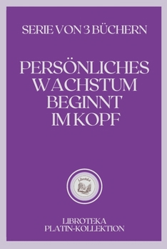 Paperback Pers?nliches Wachstum Beginnt Im Kopf: serie von 3 b?chern [German] Book