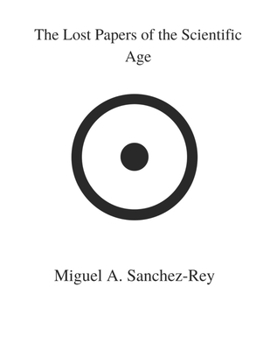 Paperback The Lost Papers of the Scientific Age Book