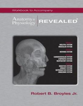 Spiral-bound Workbook to Accompany Anatomy & Physiology Revealed Book