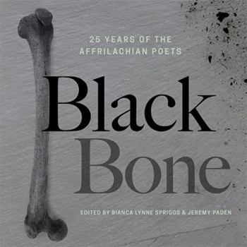 Paperback Black Bone: 25 Years of the Affrilachian Poets Book