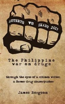 Paperback Duterte Vs Shabu 2017: The Philippine war on drugs Book