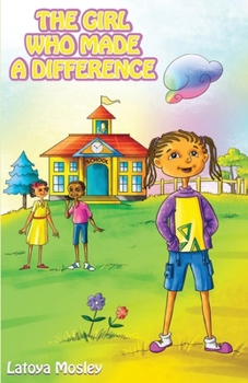 Paperback The Girl Who Made A Difference Book