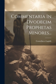 Paperback Commentaria In Dvodecim Prophetas Minores... [Latin] Book