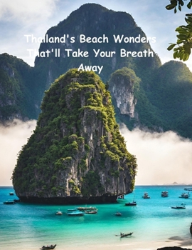Paperback Thailand: Beach Wonders That'll Take Your Breath Away Book