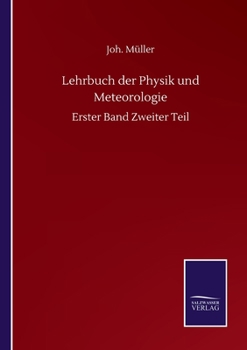 Paperback Lehrbuch der Physik und Meteorologie: Erster Band Zweiter Teil [German] Book