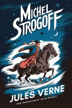 Michel Strogoff - Book #14 of the Extraordinary Voyages 