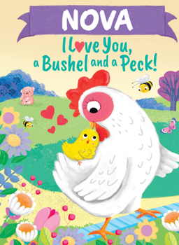 Hardcover Nova I Love You a Bushel and a Peck Book