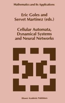 Hardcover Cellular Automata, Dynamical Systems and Neural Networks Book