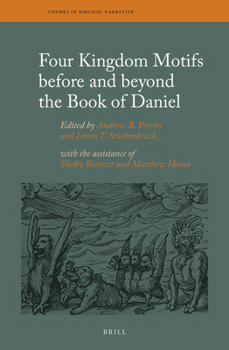 Hardcover Four Kingdom Motifs Before and Beyond the Book of Daniel Book