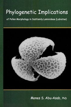 Paperback Phylogenetic Implications of Pollen Morphology in Subfamily Lamioideae (Labiatae) Book