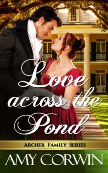 Love Across the Pond - Book #6 of the Archer Family