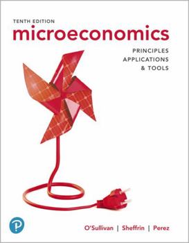 Paperback Microeconomics: Principles, Applications, and Tools Book