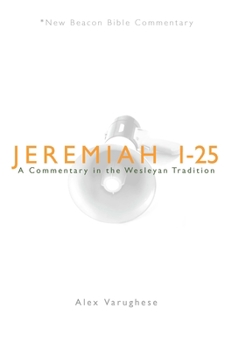 Paperback Jeremiah 1-25: A Commentary in the Wesleyan Tradition Book