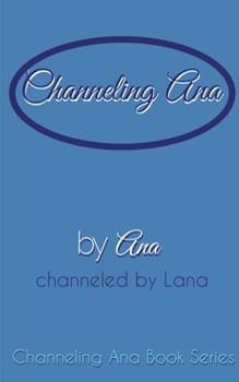 Paperback Channeling_Ana: Book One of Channeling_Ana Series Book