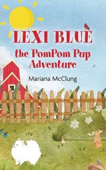 Paperback Lexi Blue the PomPom Pup Adventure Book