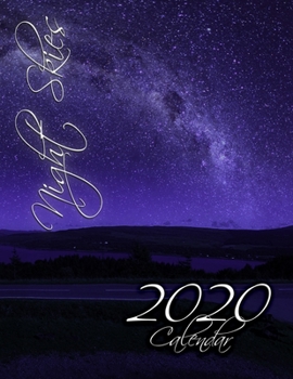 Paperback Night Skies 2020 Calendar: 14-Month Desk Calendar Showing the Beauty of the World's Night Skies Book