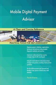 Paperback Mobile Digital Payment Advisor A Clear and Concise Reference Book