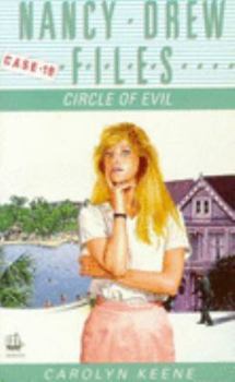 Circle of Evil (Nancy Drew: Files, #18) - Book #18 of the Nancy Drew Files