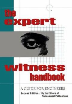 Paperback The Expert Witness Handbook:: A Guide for Engineers Book