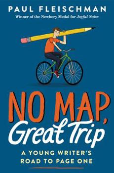 Hardcover No Map, Great Trip: A Young Writer's Road to Page One Book