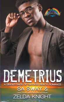 Demetrius - Book  of the Single Dads of Gaynor Beach