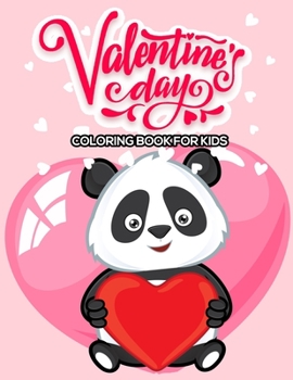 Paperback Valentine's Day Coloring Book For Kids: A Fun Valentines Day Gifts For Kids Book