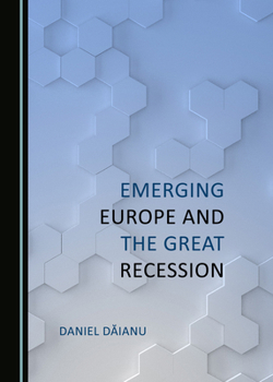 Hardcover Emerging Europe and the Great Recession Book