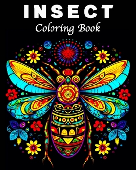 Paperback Insects Coloring Book: 70 Unique Insects and Bugs Patterns Mandala Coloring Book