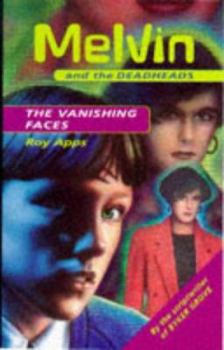 Paperback Vanishing Faces (Melvin & the Deadheads) Book