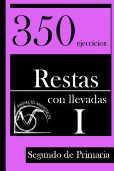 Paperback 350 Ejercicios de Restas con Llevadas para Segundo de Primaria (Tomo 1) [Spanish] Book