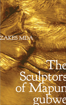 Hardcover The Sculptors of Mapungubwe Book