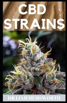 Paperback CBD Strains: A Complete Guide On CBD STRAINS Book
