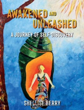 Paperback Awakened and Unleashed: A Journey of Self-Discovery Book