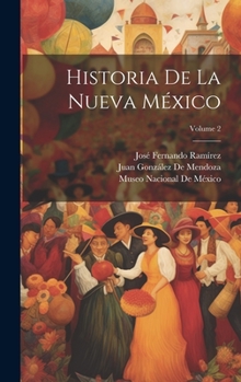 Hardcover Historia De La Nueva México; Volume 2 [Spanish] Book