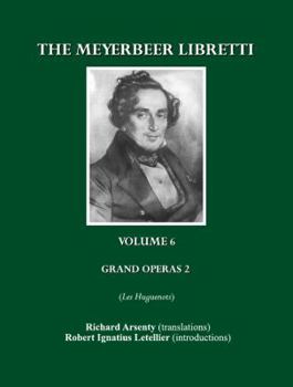 Paperback The Meyerbeer Libretti: Grand Opã(c)Ra 2 Les Huguenots Book