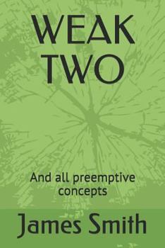 Paperback Weak Two: And all preemptive concepts Book