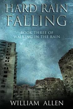 Hard Rain Falling - Book #3 of the Walking in the Rain