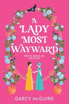 A Lady Most Wayward