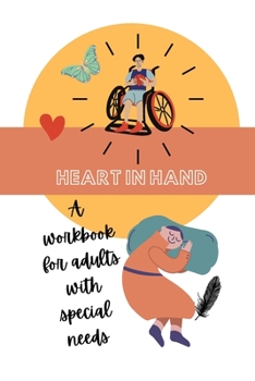 Paperback Heart in Hand: A Workbook for Adults with Special Needs Book