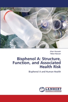Paperback Bisphenol A: Structure, Function, and Associated Health Risk Book