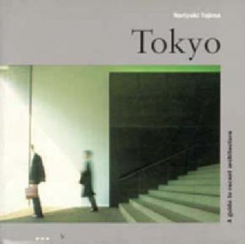 Paperback Tokyo: A Guide to Recent Architecture Book
