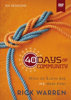 DVD 40 Days of Community Video Study: What on Earth Are We Here For? Book