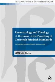 Pneumatology and Theology of the Cross in the Preaching of Christoph Friedrich Blumhardt: The Holy Spirit Between Wittenberg and Azusa Street