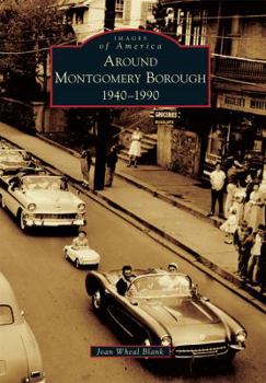Around Montgomery Borough: 1940-1990 - Book  of the Images of America: Pennsylvania