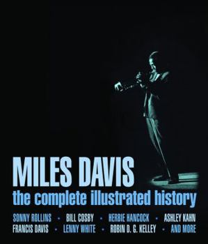 Hardcover Miles Davis: The Complete Illustrated History Book